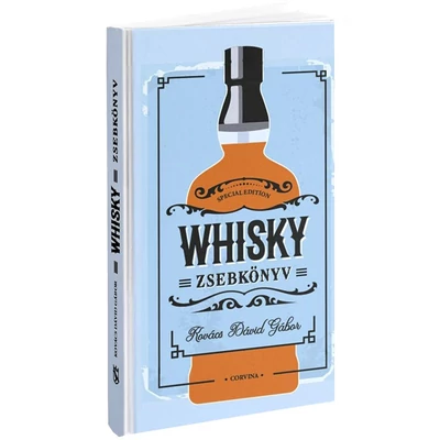 Kovács Dávid Gábor – Whisky Zsebkönyv