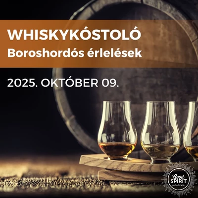 Whiskykóstoló - Boroshordós érlelések - 2025.10.09. (csütörtök)