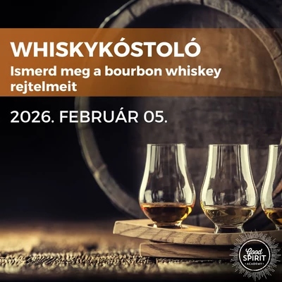 Whiskykóstoló - Ismerd meg a bourbon whiskey rejtelmeit - 2026.02.05. (csütörtök)