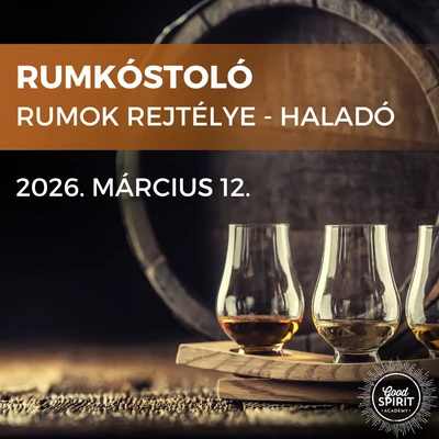 Rumkóstoló - Rumok rejtélye - HALADÓ - 2026.03.12. (csütörtök)
