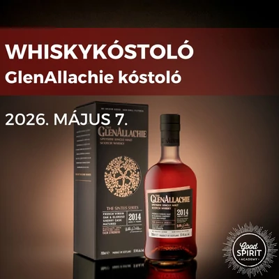 Whiskykóstoló - Ismerd meg a GlenAllachie whiskyjeit - 2026.05.07. (csütörtök)